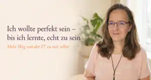 Karen Wiltner authentisch und ruhig – Weg von Perfektion zu Echtheit und beruflicher Veränderung
