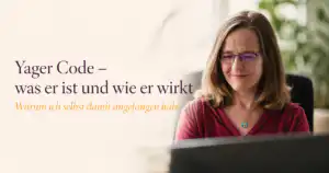 Karen Wiltner fokussiert am Schreibtisch – Yager Code Einführung und persönliche Geschichte