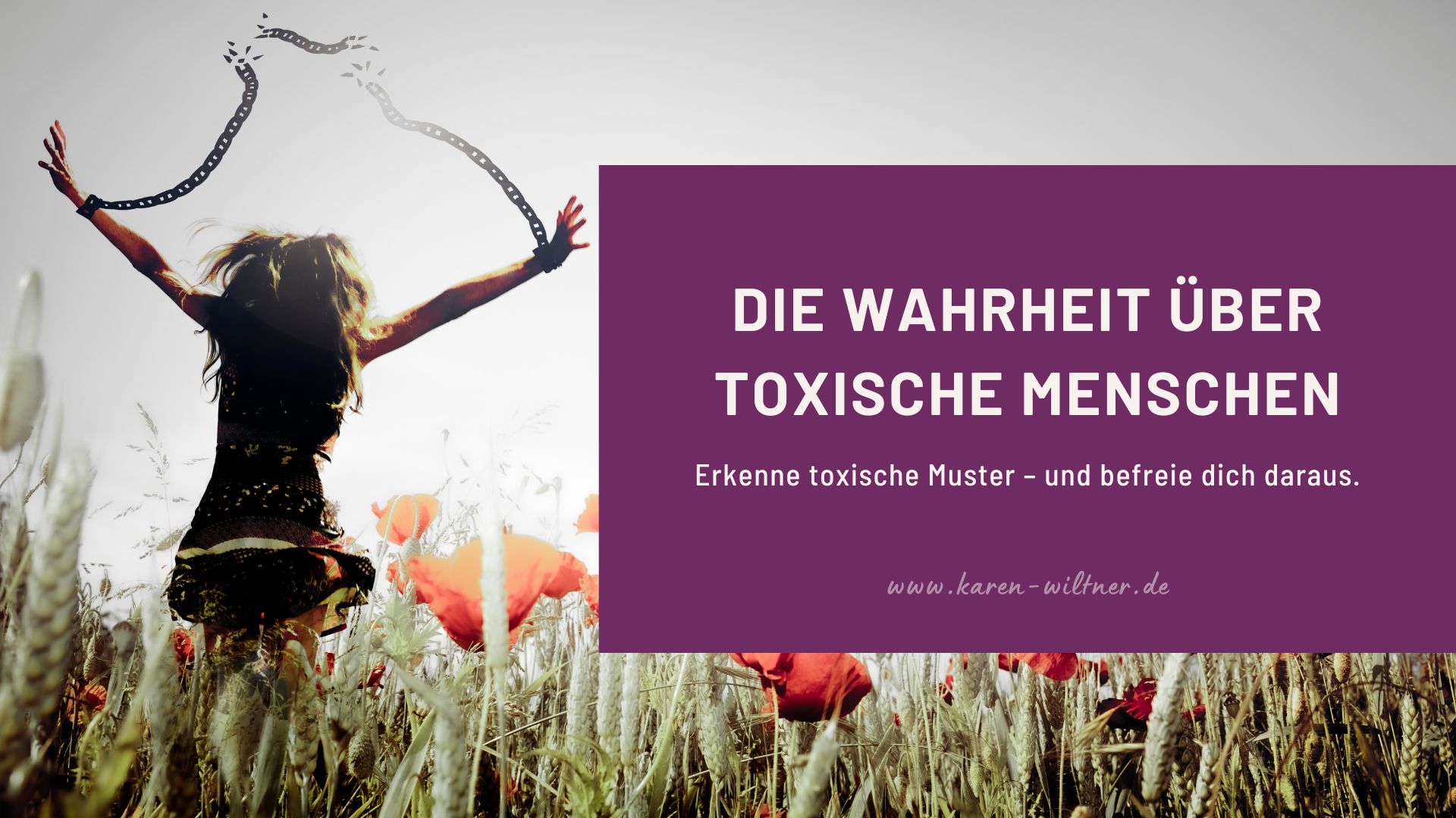 Frau mit erhobenen Armen in einem Feld, die symbolisch gesprengte Ketten hinter sich lässt. Das Bild steht für Befreiung aus toxischen Beziehungen und persönliches Wachstum.
